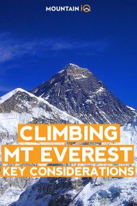 Climbing Mt Everest: Key Considerations From An Everest Climber