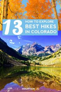 13 Best Hikes in Colorado (USA) - How To Find The Right One