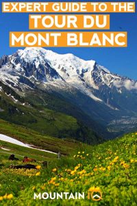 Tour du Mont Blanc - Expert Hiking Guide | Mountain IQ